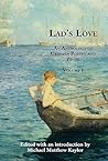 Lad's Love: An Anthology of Uranian Poetry and Prose, Volume I
