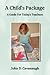 A Child's Package: A Guide ...