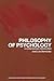 Philosophy of Psychology: A...