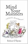 Mind Your Manners...
