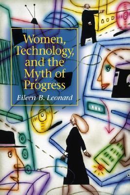 Women, Technology, and the Myth of Progress (Paperback)