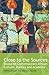 Close to the Sources by Abebe Zegeye