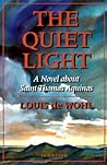 The Quiet Light by Louis de Wohl