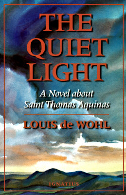 The Quiet Light: A Novel About Thomas Aquinas (Paperback)
