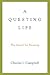 A Questing Life: The Search for Meaning