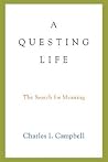 A Questing Life: The Search for Meaning