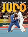 How to Improve at Judo How to Improve at Judo
