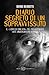 Diario segreto di un sopravvissuto. Il «libro di una vita» del più autentico vate underground d'Italia
