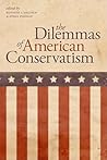 The Dilemmas of American Conservatism
