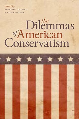 The Dilemmas of American Conservatism (Hardcover)