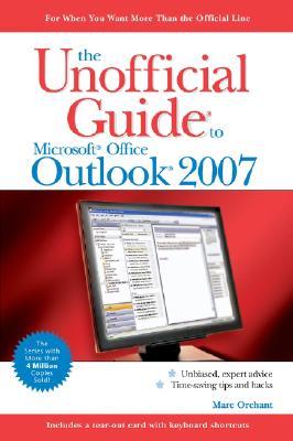The Unofficial Guide to Outlook 2007 (Paperback)