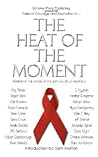 The Heat of the Moment by Amy Alessio