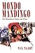 Mondo Mandingo by Paul Talbot