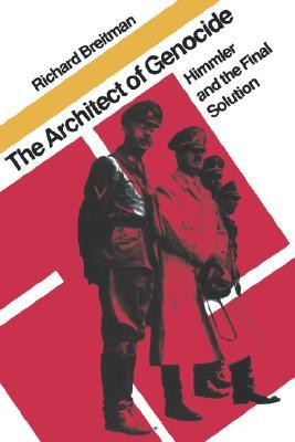 The Architect of Genocide: Himmler and the Final Solution (Paperback)