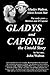 GLADYS and CAPONE, the Untold Story