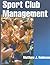 Sport Club Management by Matthew J. Robinson