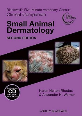 Blackwell's Five-Minute Veterinary Consult Clinical Companion: Small Animal Dermatology (Paperback)