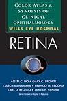 Retina: Color Atlas and Synopsis of Clinical Ophthalmology (Wills Eye Series)