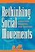 Rethinking Social Movements: Structure, Meaning, and Emotion: Structure, Meaning, and Emotion (People, Passions, and Power) (People, Passions, and ... Movements, Interest Organizations, and the P)