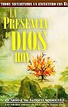 La Presencia de Dios Hoy (Spanish Edition) La Presencia de Dios Hoy (Spanish Edition)