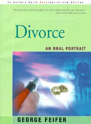 Divorce: An Oral Portrait (Paperback)