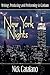 New York Nights: Performing, Producing and Writing in Gotham