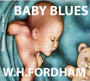 Baby Blues.  (A Short Sory.)