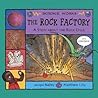 The Rock Factory: The Story About the Rock Cycle (Science Works)