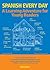 Spanish Every Day (Barron's Foreign Language Guides)