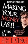 Making Your Money Last: 7 Steps To Debt Free Living