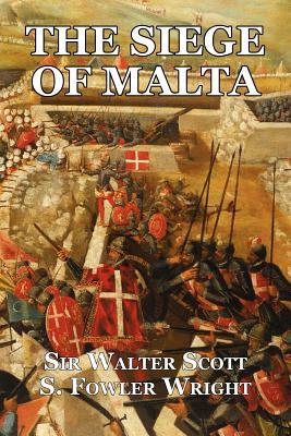 The Siege of Malta: An Historical Novel (Paperback)