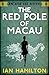 The Red Pole of Macau (Ava ...