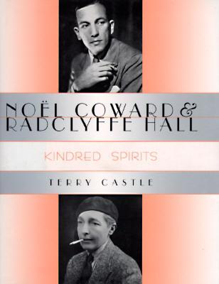 Noël Coward and Radclyffe Hall: Kindred Spirits (Hardcover)