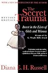 The Secret Trauma: Incest In The Lives Of Girls And Women The Secret Trauma: Incest In The Lives Of Girls And Women