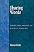 Sharing Words: Theory and Practice of Dialogic Learning (Critical Perspectives Series: A Book Series Dedicated to Paulo Freire)