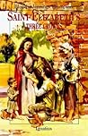 Saint Elizabeth's Three Crowns by Blanche Jennings Thompson