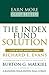 The Index Fund Solution: A ...