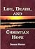 Life, Death, and Christian Hope