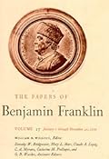 The Papers of Benjamin Franklin, Vol. 17: Volume 17, January 1, 1770 through December 31, 1770