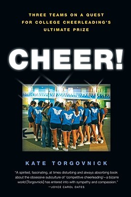 Cheer!: Inside the Secret World of College Cheerleaders (Hardcover)