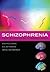 Schizophrenia: From Neuroimaging to Neuroscience