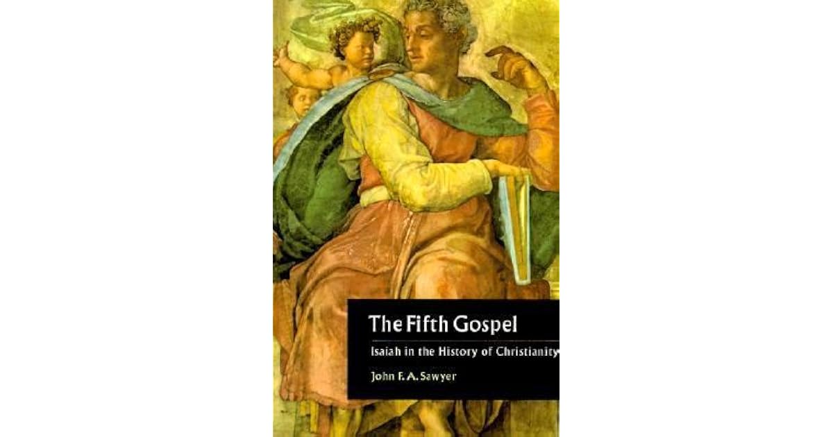 The Fifth Gospel Isaiah in the History of Christianity by