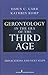 Gerontology in the Era of the Third Age: Implications and Next Steps