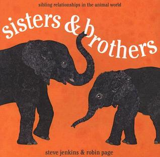 Sisters & Brothers: Sibling Relationships in the Animal World (Hardcover)