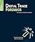 Digital Triage Forensics: Processing the Digital Crime Scene