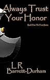 Always Trust Your Honor (Trust, #2) Always Trust Your Honor (Trust, #2)