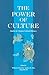 The Power of Culture: Studies in Chinese Cultural History (Chinese University Press)