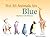 Not All Animals Are Blue: A Big Book of Little Differences