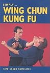 Simply Wing Chun Kung Fu Simply Wing Chun Kung Fu