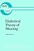Dialectical Theory of Meani...